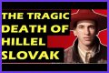 The Tragic Death Of Hillel Slovak