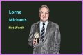 What is Lorne Michaels’s Net Worth: Biography, Net Worth & more